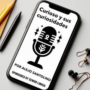 Curioso y sus curiosidades, por un profe de español con Senior Lingua