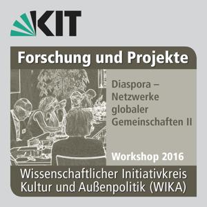 Diaspora - Netzwerke globaler Gemeinschaften II (WIKA 2016)