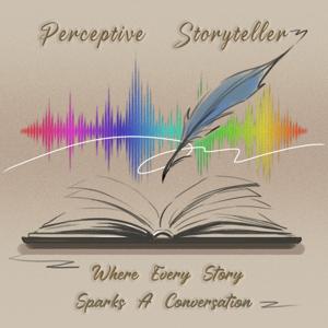 Perceptive Storytellers