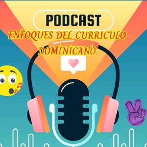 ENFOQUES DEL CURRICULO DOMINICANO