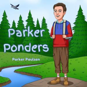 Parker Ponders