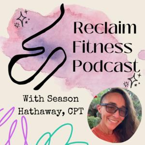 The Reclaim Fitness Podcast