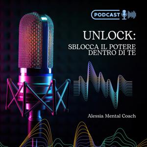 Unlock: Sblocca il Potere Dentro di Te