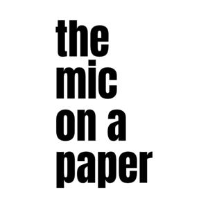 The mic on a paper