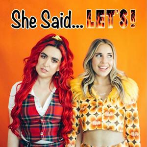 She Said...Let's!