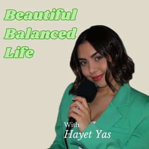 The Beautiful Balanced Life Podcast