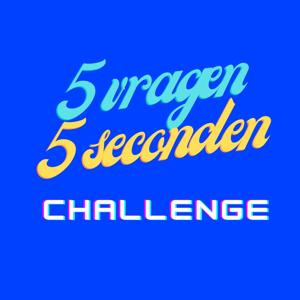 De 5 vragen 5 seconden challenge