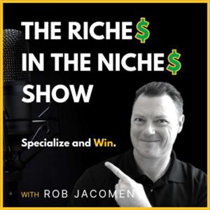 The Riches In The Niches Show