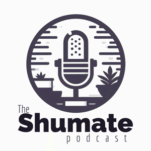 The Shumate Podcast