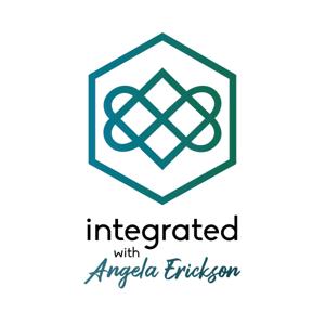 Integrated with Angela Erickson