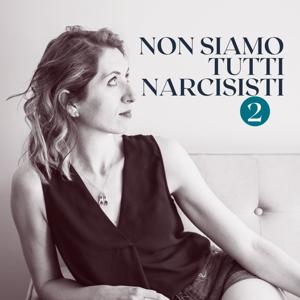 Non siamo tutti narcisisti