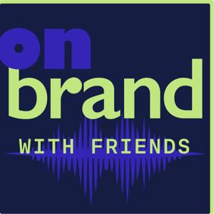 On Brand With Friends