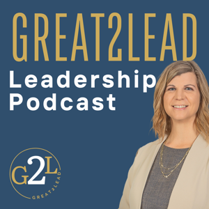 Great2Lead Leadership Podcast