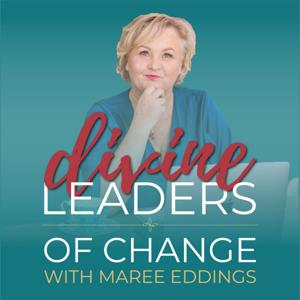 Divine Leaders of Change with Maree Eddings