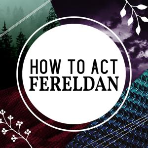 How to Act Fereldan: A Dragon Age Fancast