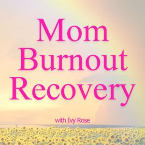 Mom Burnout Recovery: Strategies and Support for Thriving Mummas