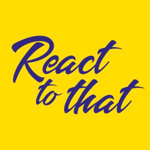React To That