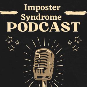Imposter Syndrome Podcast