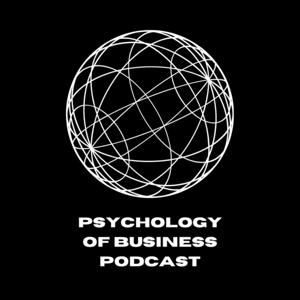 Psychology of Business Podcast