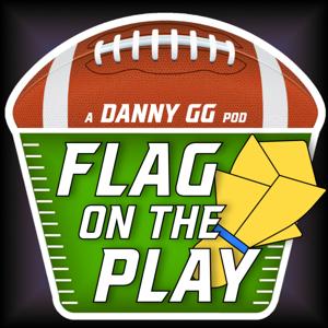 Flag On The Play: NFL Podcast
