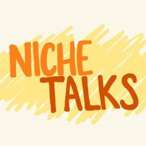 Niche Talks