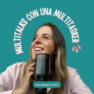 Multitalks con una Multitasker