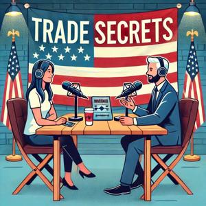 Trade Secrets Podcast