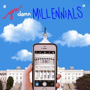 You Damn Millennials Podcast