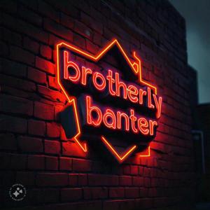 Brotherly Banter Sports Talk