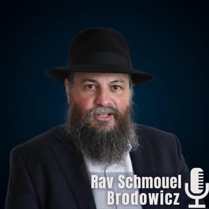 Rav Chmouel Brodowicz - Etincelles de Hassidout