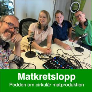 Matkretslopp - Podden om cirkulär matproduktion