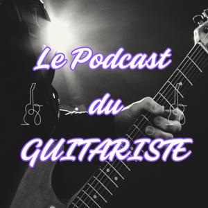 Le Podcast du Guitariste