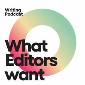 What Editors Want Podcast