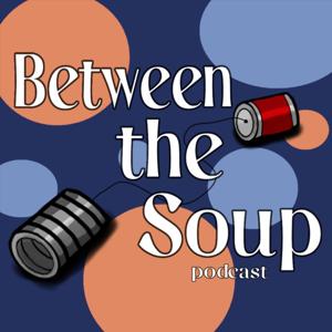 Between the Soup