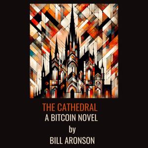The Cathedral - a Bitcoin Novel