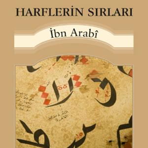 Harflerin Sırları - İbn Arabî