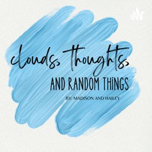 clouds, thoughts, and random things
