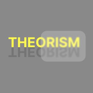 THEORISM