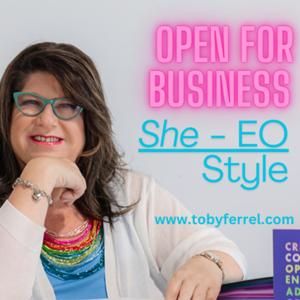 Open For Business - SHE - EO Style!