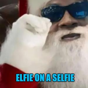 The Elfie On A Selfie Podcast