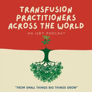 Transfusion Practitioners across the world
