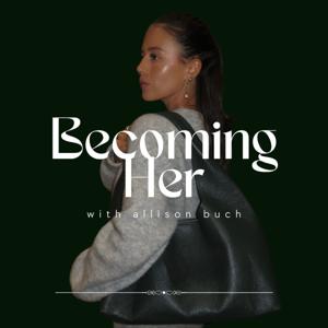 Becoming Her