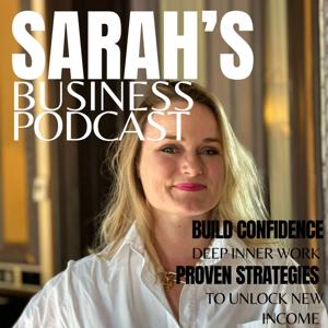 Sarah's Business Podcast