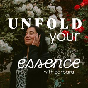 Unfold your Essence with Barbara