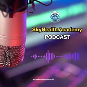 Sky Health Academy Podcast
By Yasser Eldershaby