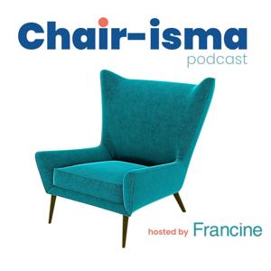 Chair-isma Podcast