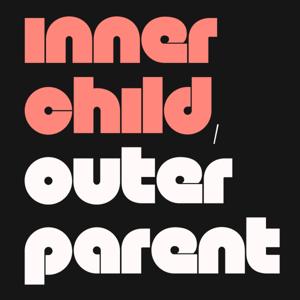 Inner Child, Outer Parent