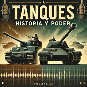 Tanques: Historia y Poder.