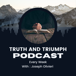 Truth and Triumph Podcast