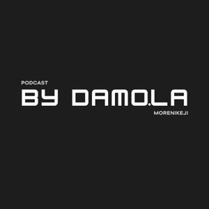 'Podcast' by Damola